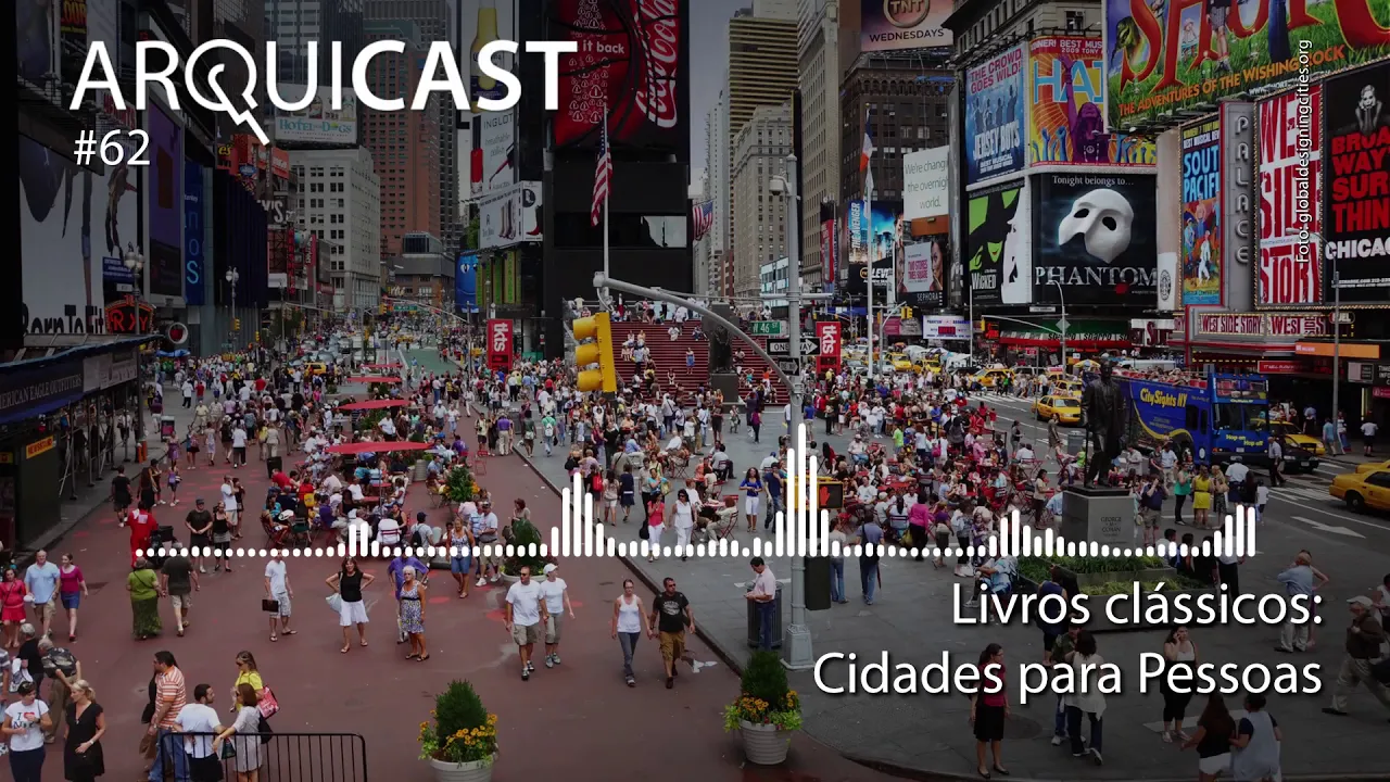 Arquicast 062   Livros Clássicos: Cidades Para Pessoas