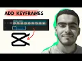 How to Add Keyframes in CapCut PC 2026 Tutorial - Beginner s Guide