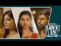 Download Lagu LOVE IN | Finale Part 1 |  Ft Midhun RG, Dhanya, Agila | Blacksheep studios