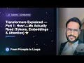 Transformers Explained Part 1 How LLMs Actually Read Tokens Embeddings Attention