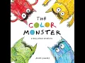 The Color Monster - Read Aloud by Mr Joshua Brooks
