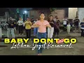 Download Lagu Latihan Joget Karnaval 2025‼️ DJ Baby Don't Go Gampingan Genk