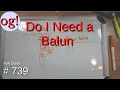 Download Lagu Do I Need a Balun (#739)