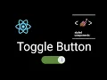 React JS Toggle Button Styled Components