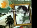 Download Lagu Michael Franks - When I Give My Love To You