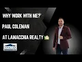 Why Work With Me Coleman Property Group at Lamacchia Realty