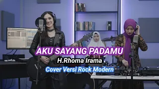 aku sayang padamu h rhoma irama cover versi rock modern