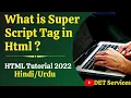 Html5 Tutorial - 18 Super Script tag in Html4 Html5 Sup tag in Html DETServices