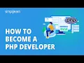 How To Become A PHP Developer In 2026 PHP Developer Road Map PHP Developer Skills Simplilearn