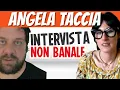 Download Lagu Angela Taccia, INTERVISTA NON BANALE e inedita