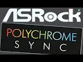 Using ASROCK Polychrome Sync software for Motherboard RGB control