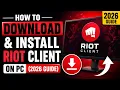 How to Download and Install Riot Client on PC 2026 Guide Valorant LoL