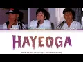 Seo Taiji and Boys (서태지와 아이들) - Hayeoga / Anyhow Song (하여가)[Color Coded Lyrics Han/Rom/Eng]