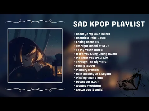 Download MP3 Sad K-POP Playlist | Songs that Make You Cry 😭😭 | Korean Sad Songs Playlist