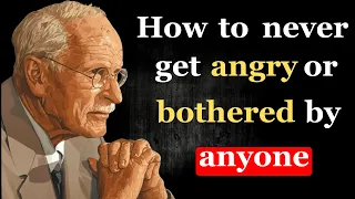 How To Never Get Angry Or Bothered By Anyone Carl Jung 