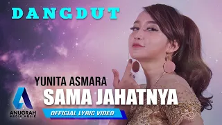 yunita asmara sama jahatnya official lyric video 