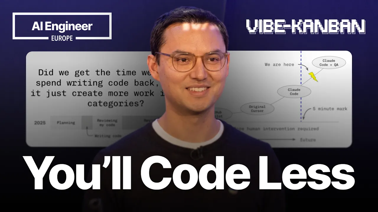 Software Engineering Is Becoming Plan and Review — Louis Knight-Webb, Vibe Kanban: video thumbnail