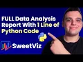 SweetViz Tutorial 1 Line of Python Code Full Exploratory Data Analysis EDA Report