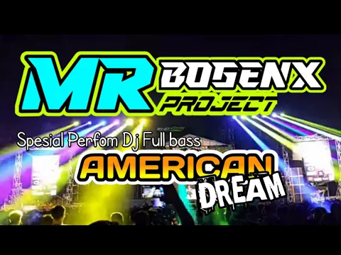 Download MP3 DJ SLOW FULL BASS | AMERICAN DREAM | Bass Betton