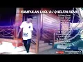 Download Lagu KUmpulan lagu DJ qhelfin remix terbaru full album