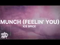 Download Lagu Ice Spice - Munch (Feelin’ U) (Lyrics)
