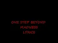ONE STEP BEYOND (LYRICS)