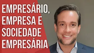 EMPRESÁRIO - EMPRESA E SOCIEDADE EMPRESÁRIA - Direito Empresarial