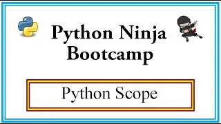 Python Ninja Bootcamp 24-Scope Local Enclosing Global Built-in