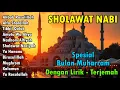 Download Lagu SHOLAWAT SPESIAL BULAN MUHARRAM 1447 / 2025 - KUMPULAN SHOLAWAT TERBARU 2025 MERDU MENYEJUKKAN HATI