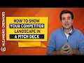 How To Show Your Competitor Landscape In A Pitch Deck