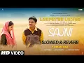 Download Lagu Sajni (Slowed \u0026 Reverb): Arijit Singh, Ram Sampath | Laapataa Ladies | Deejay Rax
