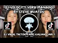 Download Lagu DJ VELOCITY VERSI MANADO BY STEVE WUATEN SOUND JJ VIRAL TIKTOK TERBARU