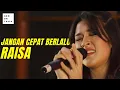 Download Lagu RAISA - JANGAN CEPAT BERLALU (LIVE SESSION) | GENONTRACK