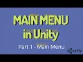 MAIN MENU IN UNITY - Main Menu Pt 1