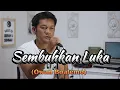 Download Lagu SEMBUHKAN LUKA ( OWAN BOALEMO) cover zanca