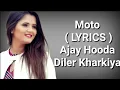Download Lagu Moto ( LYRICS ) | Ajay Hooda | Diler Kharkiya