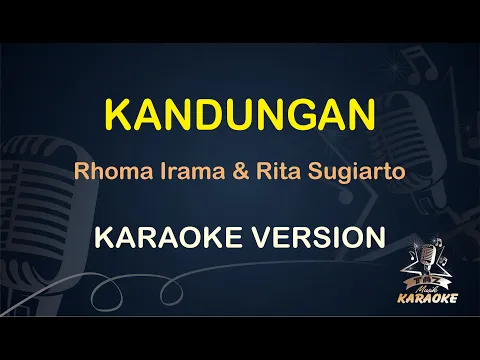 Download MP3 KANDUNGAN KARAOKE || Rhoma Irama & Rita Sugiarto ( Karaoke ) Dangdut || Koplo HD Audio