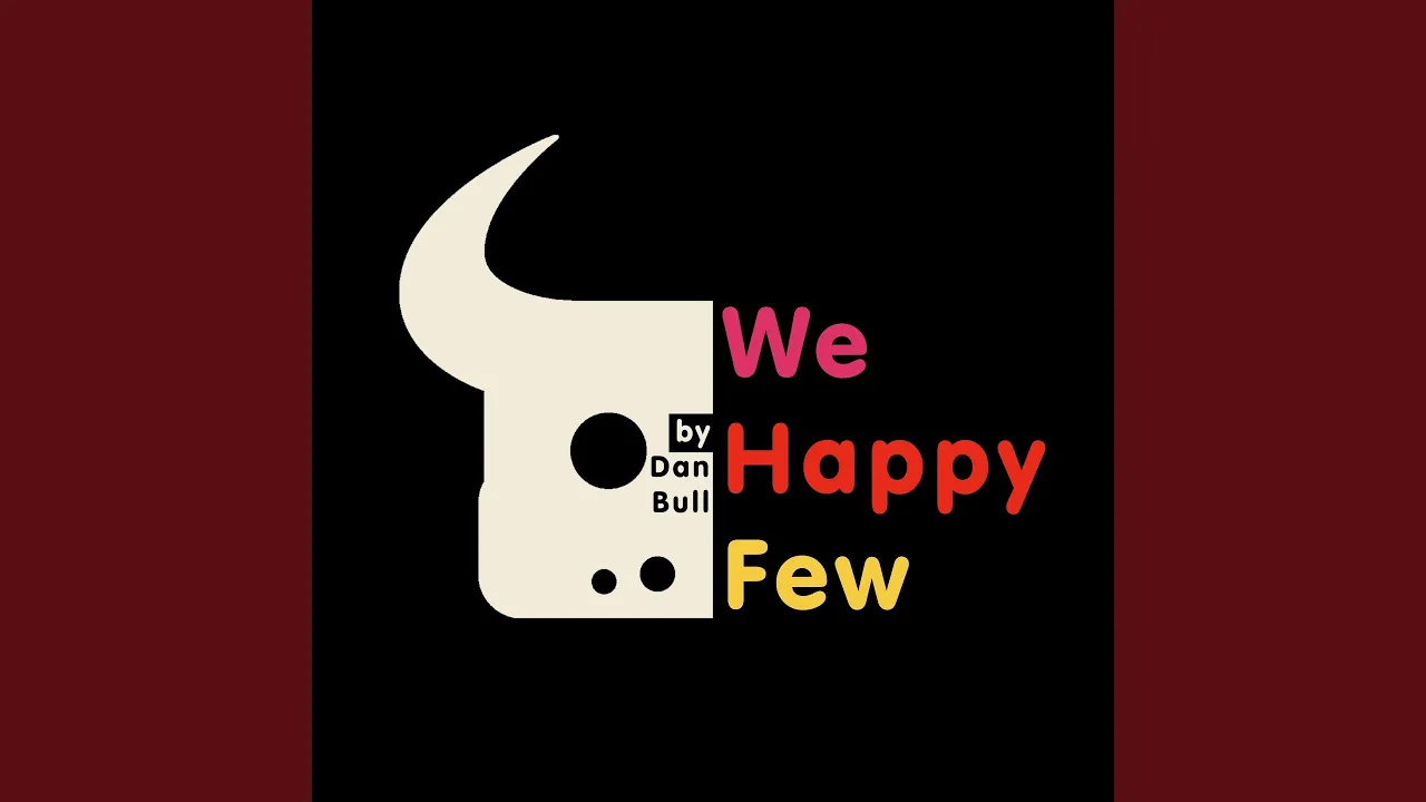 We Happy Few (Acapella) We Happy Few (Acapella)