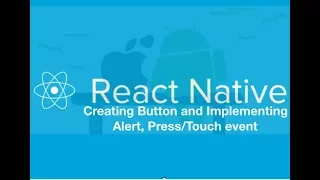 React Native Tutorial - Creating Button and Implementing Alert Press Touch event