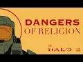 How Halo 2 Critiques Religion
