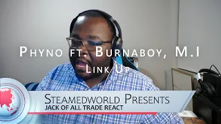 phyno link up ft burnaboy m i music video reaction 