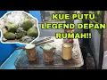 Download Lagu KUE PUTU!!! KUE LEGEND DENGAN SUARA YANG KHAS!!!