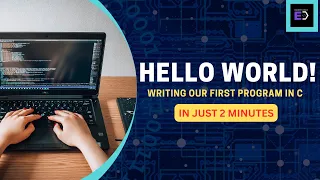 Writing Hello World in C Like a Pro Your First Hello World Program C Programming For Beginners