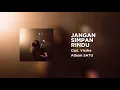 Download Lagu JANGAN SIMPAN RINDU ( Music Lyric Video )