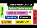 Class 11 Computer Science Chapter 6 Python Fundamentals Keywords Identifiers Literals Operators