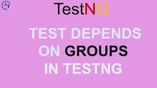 Tests Depends on Groups in TestNG