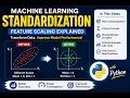 Machine Learning Standardization Explained Feature Scaling with Python ML Tutorial for Beginners