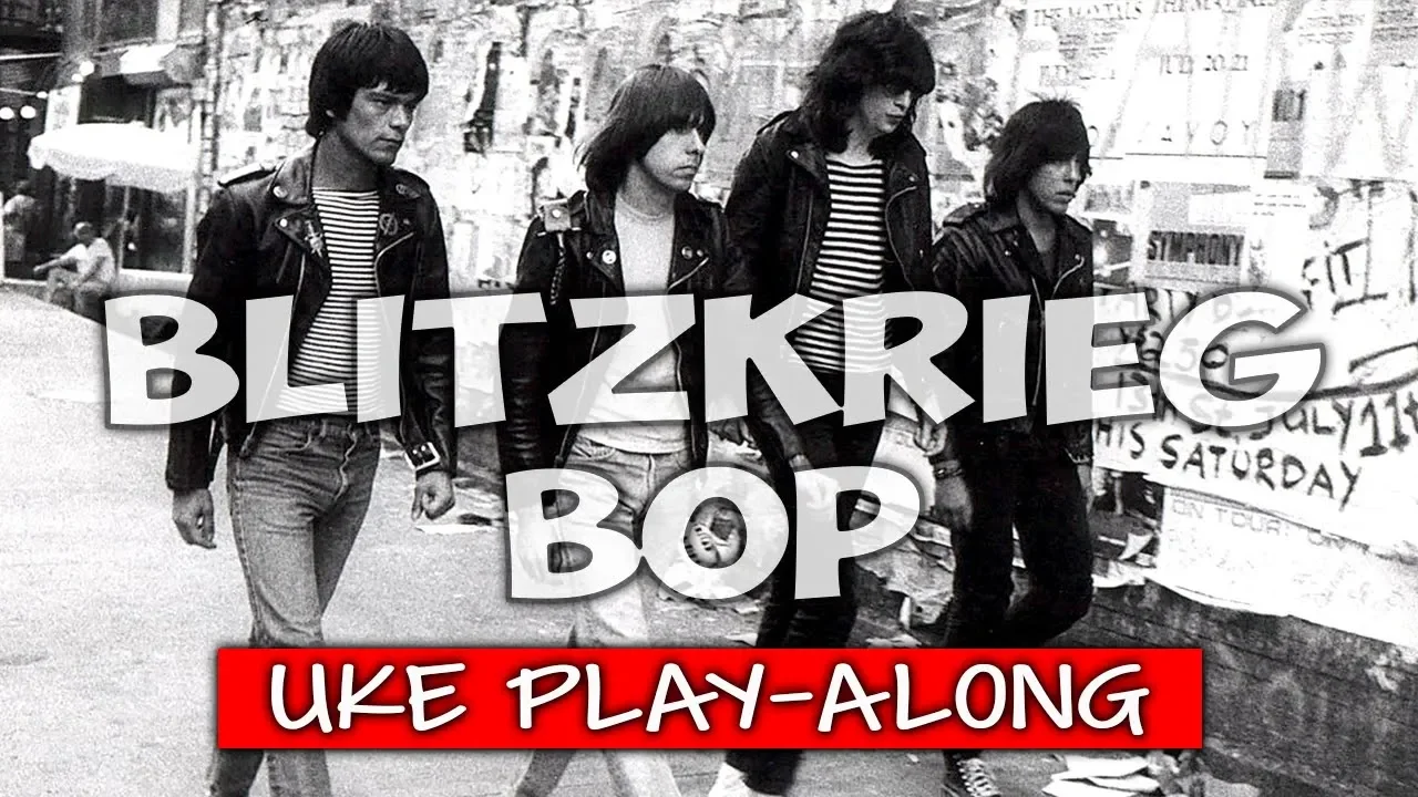 Blitzkrieg Bop (ukulele play-along)