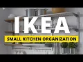 Organizing Your Small Kitchen Featuring IKEA