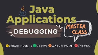 Mastering Java Applications Debugging Step-by-Step Guide Debug Mode Break Points Dilip Singh